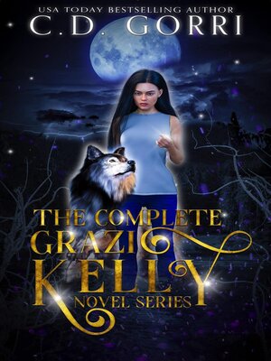 cover image of The Complete Grazi Kelly Novel Series